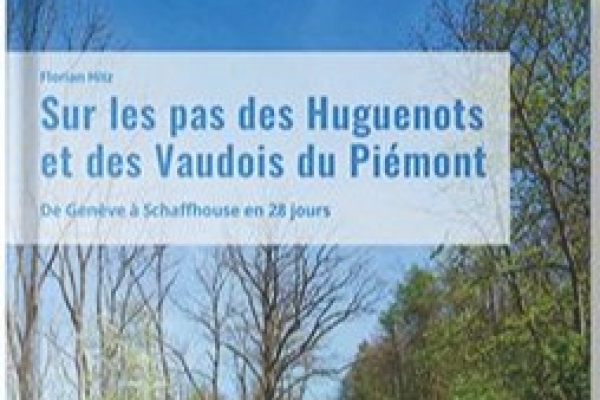 Sur les pas des Huguenots et des Vaudois du Piémont