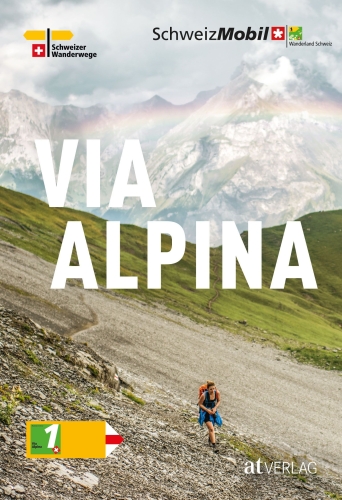 La Suisse à pied, 1. Via Alpina